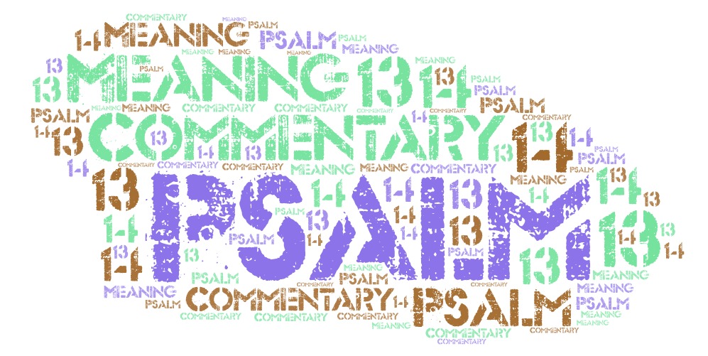 Psalm 55 13 Commentary / 14&nbsp;Meaning