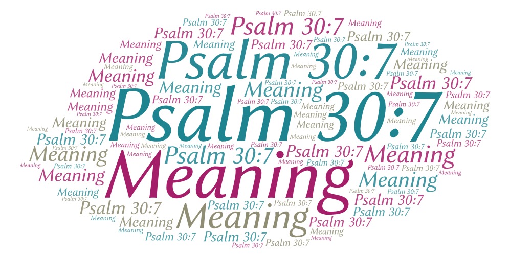 Psalm 30 7 Meaning