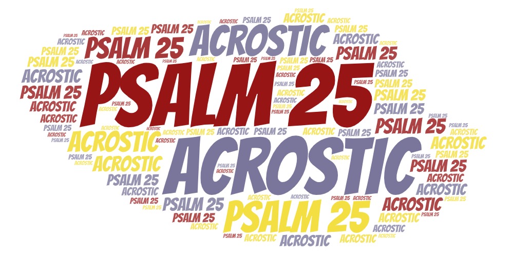 Psalm 25 Acrostic
