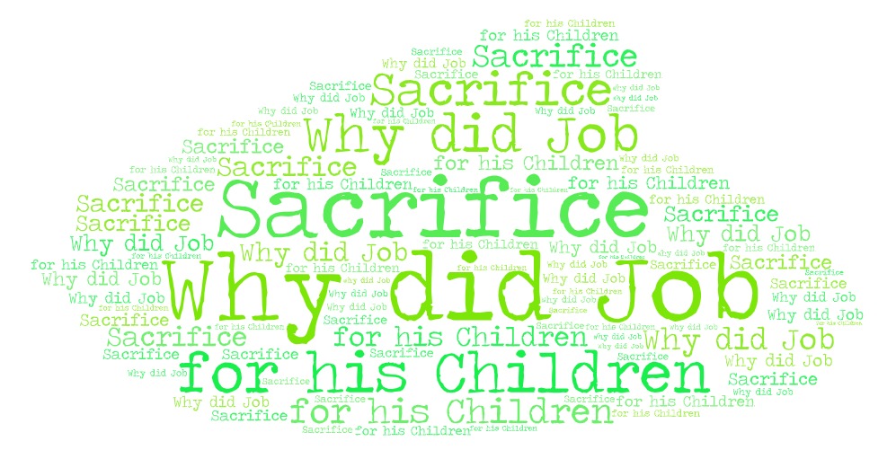 Why did Job Sacrifice for His&nbsp;Children?