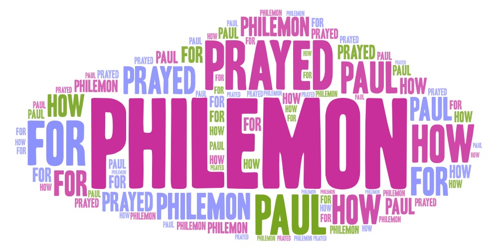 How Paul Prayed for&nbsp;Philemon