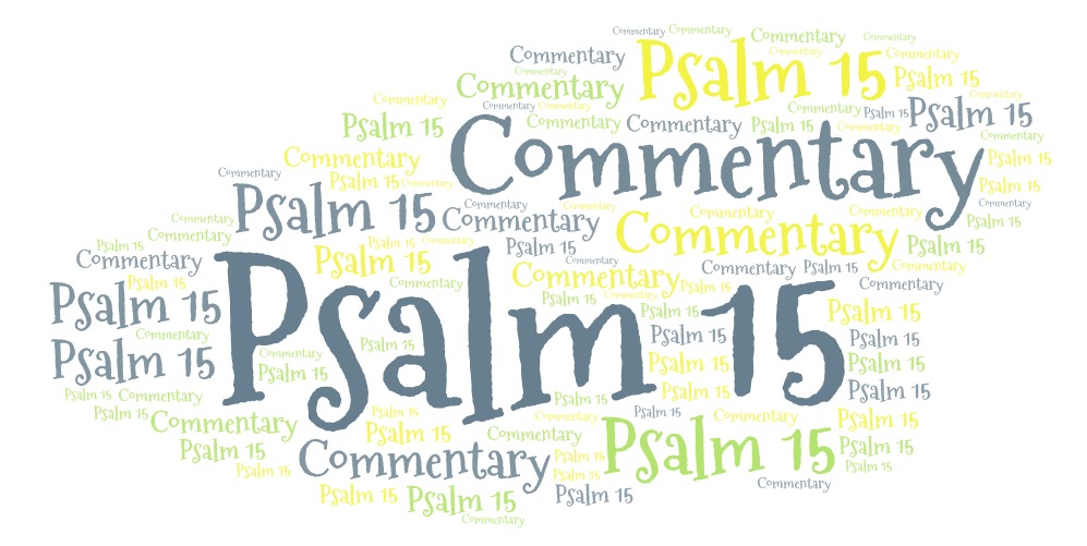 Psalm 15 Commentary