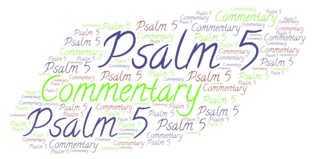 Psalm 5 Commentary