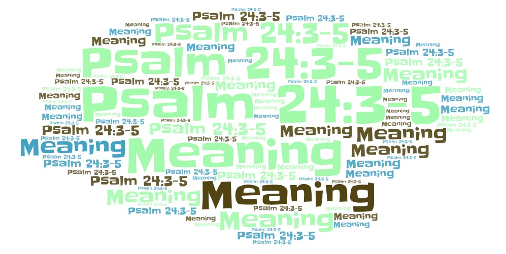 Psalm 24 3-5 Meaning