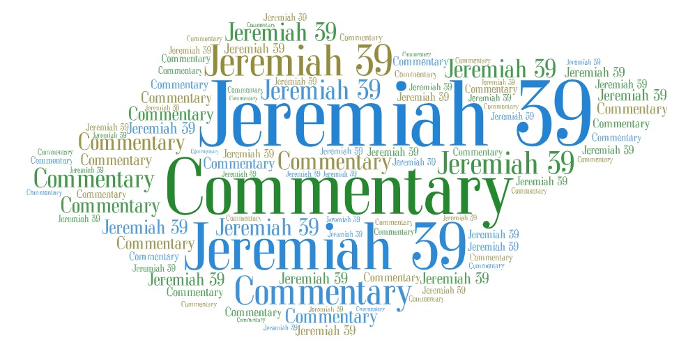 Jeremiah 39 Commentary