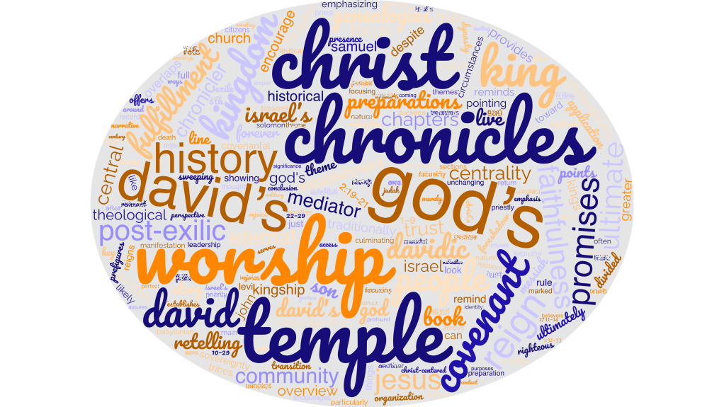 The Book of 1 Chronicles: A Christ-Centered&nbsp;Overview